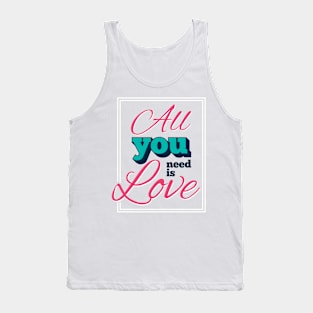 All You Need Is Love Tank Top